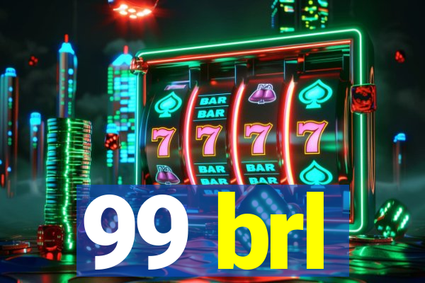 99 brl